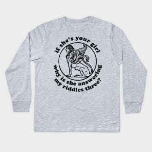 If She's Your Girl Why Is She Answering My Riddles Three? - Oddly Specific Meme, Sphinx Kids Long Sleeve T-Shirt